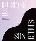 Illusions sont réelles (Les) [édition bilingue]